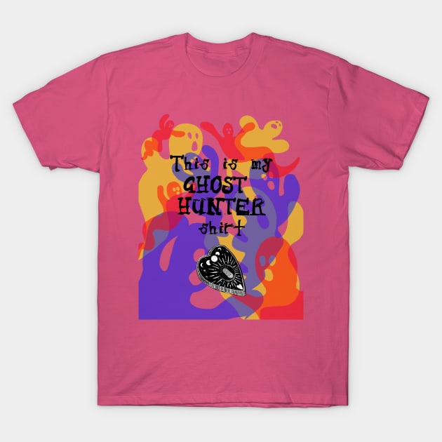 This Is My Ghost Hunter Shirt - Color T-Shirt by Mystery History Podcast